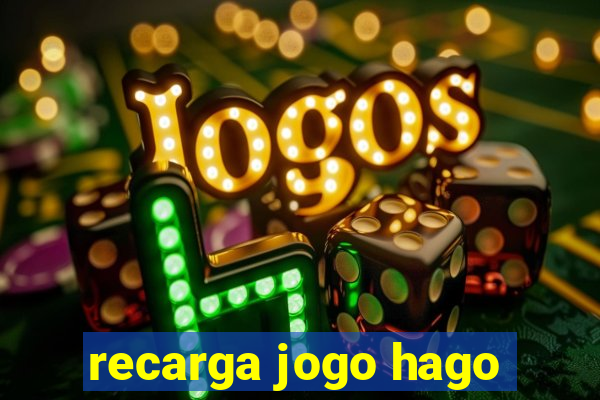 recarga jogo hago